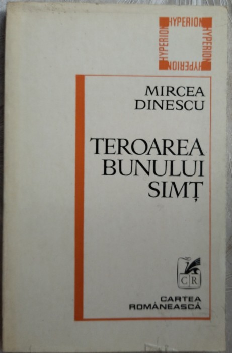 MIRCEA DINESCU: TEROAREA BUNULUI SIMT(ANTOLOGIE VERSURI 1980/postf.LUCIAN RAICU)