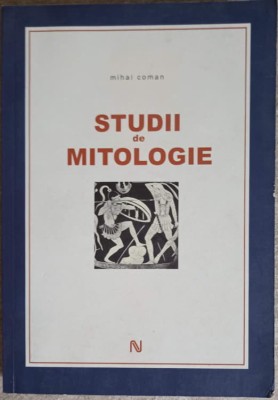 STUDII DE MITOLOGIE-MIHAI COMAN-273497 foto