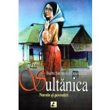 Sultanica | Barbu Stefanescu Delavrancea