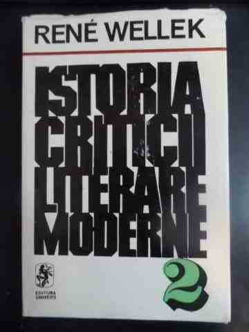 Istoria Criticii Literare Moderne 2 - Rene Wellek ,542268