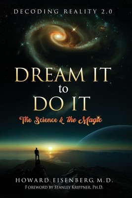 Dream It to Do It: The Science &amp;amp; the Magic foto