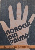 Norocul din palma. Chiromantia pentru toti
