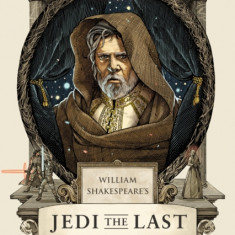 William Shakespeare's Jedi the Last: Star Wars Part the Eighth