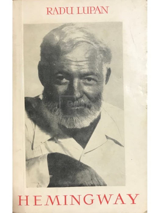 Radu Lupan - Hemingway (Editia: 1966)