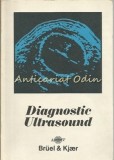 Cumpara ieftin Diagnostic Ultrasound - Niels Dreijer, Bruel&amp;Kjaer, 1979, 118 pagini, Medicina, Diagnostic Clinic, Ghid