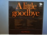 Roger Whittaker &ndash; A Little Goodbye (1981/Metronome/RFG) - Vinil/NM+