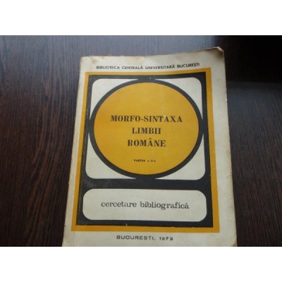 MORFO SINTAXA LIMBII ROMANE PARTEA A II-A foto