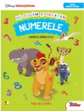 Ne jucăm și &icirc;nvățăm. Numerele. Clasa pregătitoare. Disney Educațional, Litera