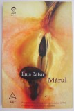 Marul. Tentativa de roman asupra tehnicilor impletirii - Enis Batur - Roman