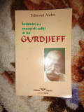Intalnire cu maestri sufiti ai lui Gurdjieff - Edmond Andre 110pagini