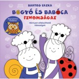 Bogy&oacute; &eacute;s Bab&oacute;ca finoms&aacute;gai - K&ouml;nnyen elk&eacute;sz&iacute;thető &eacute;dess&eacute;gek - Bartos Erika