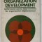 ORGANIZATION DEVELOPMENT , BEHAVIORAL SCIENCE INTERVENTIONS FOR ORGANIZATION IMPROVEMENT by WENDELL L. FRENCH and CECIL H. BELL , JR. , 1973