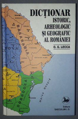 O. G. Lecca&amp;nbsp;-&amp;nbsp;Dictionar istoric, arheologic si geografic al Romaniei foto