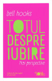 Totul despre iubire - Paperback brosat - Magga Books