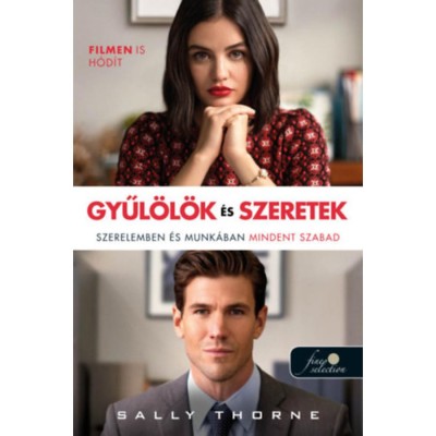 Gyűl&amp;ouml;l&amp;ouml;k &amp;eacute;s szeretek - filmes bor&amp;iacute;t&amp;oacute;val - Sally Thorne foto