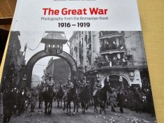 The Great War. Photography from the Romanian front 1916-1919 - Adrian Silvan Ionescu foto