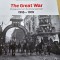 The Great War. Photography from the Romanian front 1916-1919 - Adrian Silvan Ionescu