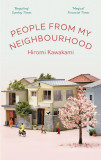 People From My Neighbourhood | Hiromi Kawakami