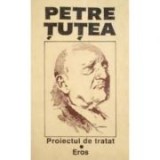 Petre Țuțea - Proiectul de tratat * Eros