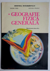 Geografie fizica generala Manual pentru clasa a IX-a - G. Posea, O. Mandrut foto