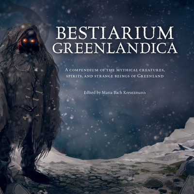 Bestiarium Greenlandica: An Illustrated Guide to the Mythical Creatures, Spirits, and Animals of Greenland foto