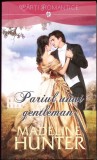 Pariul unui Gentleman - Madeline Hunter, Litera, 2018, Roman de Dragoste, Paperback
