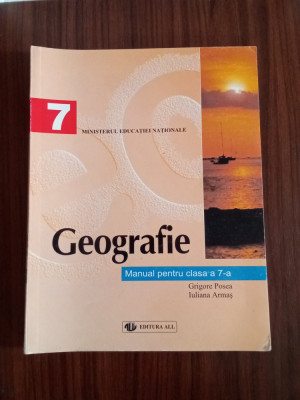 Geografie - MANUAL PENTRU CLASA a 7-a-Grigore POSEA foto