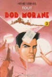 Tout Bob Morane, Volumul III