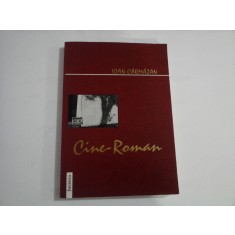 CINE - ROMAN - IOAN CARMAZAN