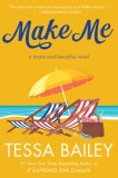 Make Me: A Broke and Beautiful Novel