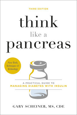 Think Like a Pancreas, Third Edition: A Practical Guide to Managing Diabetes with Insulin foto