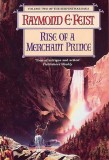 Raymond E. Feist - Rise of a Merchant Prince ( THE SERPENTWAR SAGA # 2 )