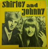 Disc Vinil Shirley And Johnny - Shirley And Johnny -Electrecord -EDE 0618