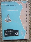 Thor Heyerdahl - Expeditia Kon-Tiki. Cu pluta pe Oceanul Pacific