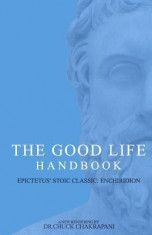 The Good Life Handbook: Epictetus&amp;#039; Stoic Classic Enchiridion foto