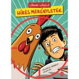 H&iacute;res mer&eacute;nyletek - Lőrinc L&aacute;szl&oacute;