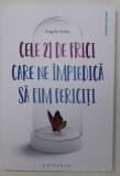 CELE 21 DE FRICI CARE NE IMPIEDICA SA FIM FERICITI de ANGELO FOLEY , 2023