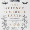 The Science of Middle Earth: A New Understanding of Tolkien and His World