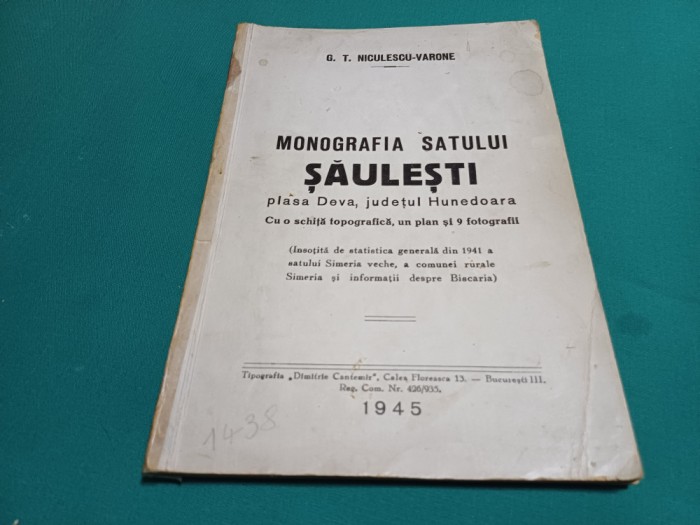 MONOGRAFIA SATULUI ȘĂULEȘTI *PLASA DEVA, JUDEȚUL HUNEDOARA / G.T. NICULESCU-VARONE /1945 *52