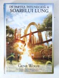 De partea intunecata a Soarelui Lung, Gene Wolfe, 2010, coperti cartonate
