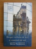 NARCIS DORIN ION/RAZVAN THEODORESCU - CONVORBIRI - DESPRE CULTURA DE IERI