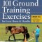 101 Ground Training Exercises for Every Horse &amp; Handler