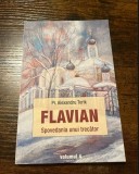 Pr. Alexandru Torik, Flavian - Spovedania unui trecător