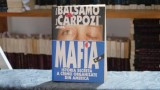 Mafia. Istoria secreta a crimei organizate din America - George Carpozi, William Balsamo