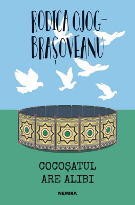 Cocosatul Are Alibi, Rodica Ojog-Brasoveanu - Editura Nemira foto