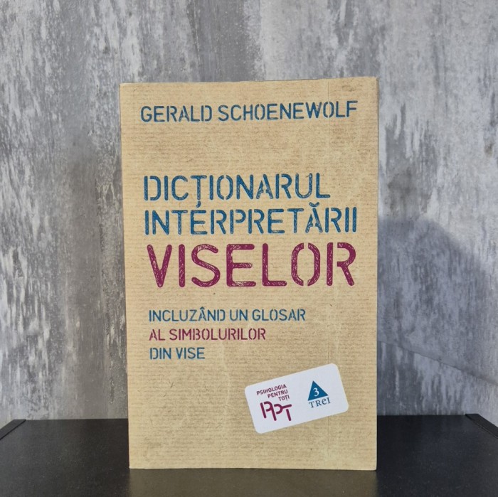 Gerald Schoenewolf - Dictionarul Interpretarii Viselor