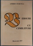 Cumpara ieftin ANDREI CIURUNGA (ROBERT CAHULEANU): VERSURI CU CIMILITURI (BUCURESTI, 1997) [DEDICATIE / AUTOGRAF]