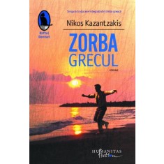 Zorba grecul - Nikos Kazantzakis
