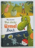DAS DICKE URMEL - BUCH von MAX KRUSE , mit bildern von ERICH HOLLE , TEXT IN LIMBA GERMANA , 2011