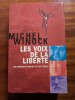 Michel Winock, Les Voix de la libert&eacute;. Les &eacute;crivains engag&eacute;s au XIXe si&egrave;cle